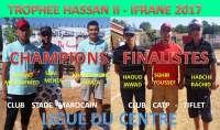 La ligue du Centre Championne et Finaliste du Trophée Hassan II 2017